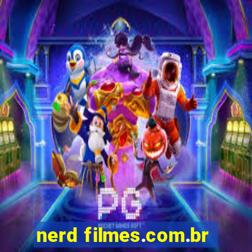 nerd filmes.com.br